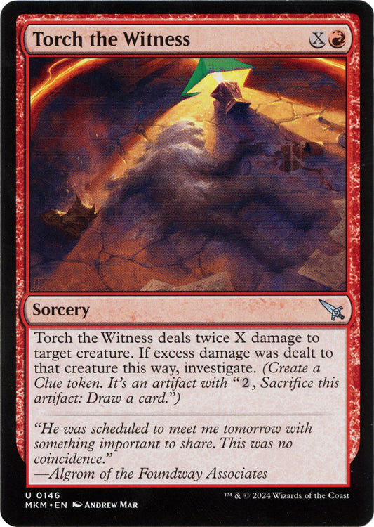 Torch the Witness (b) [MKM - 146]